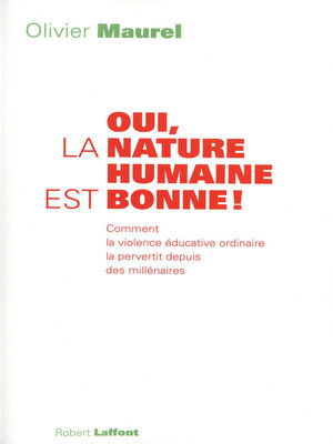 cover image of Oui, la nature humaine est bonne !